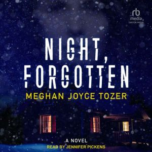 Night, Forgotten, Meghan Joyce Tozer