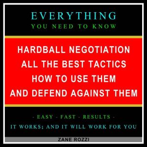 Hardball Negotiation  All the Best T..., Zane Rozzi