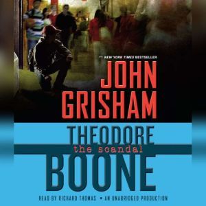 Theodore Boone: The Scandal, John Grisham