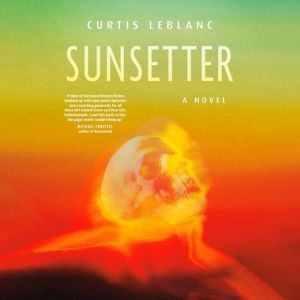 Sunsetter: A Novel