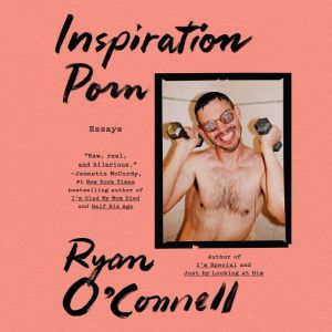 Inspiration Porn, Ryan OConnell