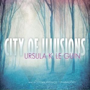 City of Illusion, Ursula K. Le Guin