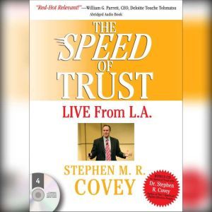 The Speed of Trust Live from L.A., Stephen M.R. Covey