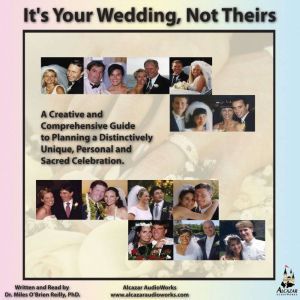 Its Your Wedding, Not Theirs, Miles OBrien Riley PhD