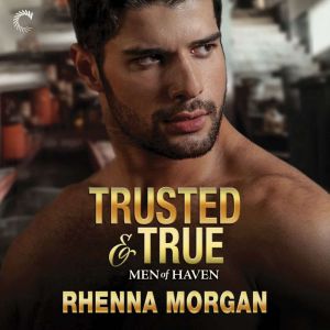 Trusted  True, Rhenna Morgan