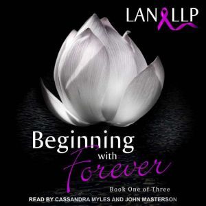 Beginning with Forever, Lan LLP