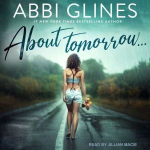 About Tomorrow, Abbi Glines