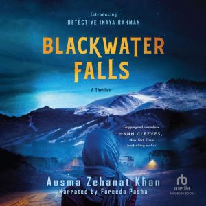 Blackwater Falls, Ausma Zehanat Khan