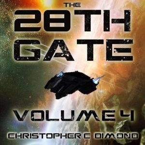28th Gate, The Volume 4, Christopher C. Dimond