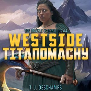 Westside Titanomachy, T.J. Deschamps