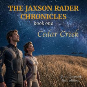 The Jaxson Rader Charonicles, Ron Gravatt
