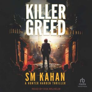 Killer Greed, SM Kahan