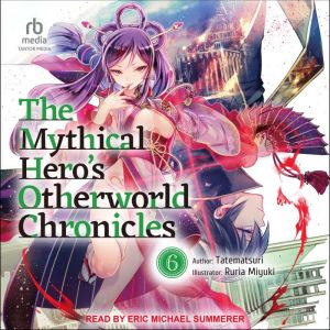 The Mythical Heros Otherworld Chroni..., Tatematsuri