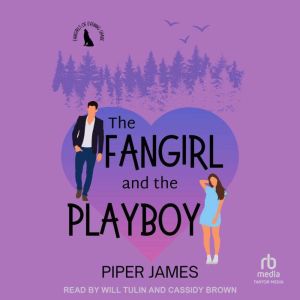 The Fangirl and the Playboy, Piper James