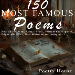 150 Most Famous Poems, Poetry House