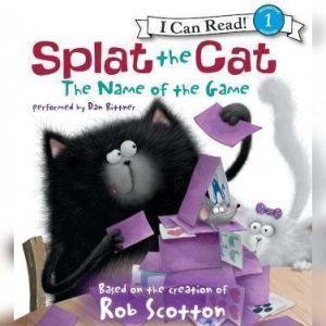 Splat the Cat The Name of the Game, Rob Scotton