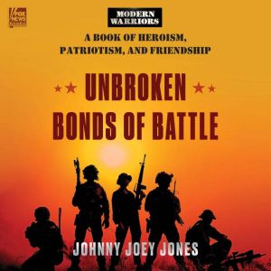 Unbroken Bonds of Battle, Johnny Joey Jones