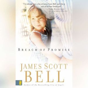 Breach of Promise, James Scott Bell