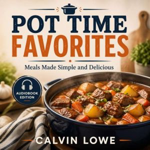 Pot Time Favorites, Calvin Lowe