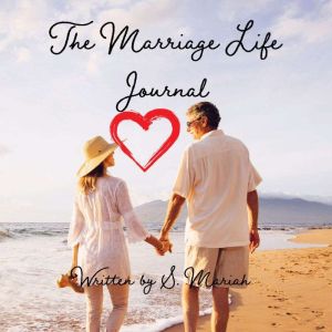 The Marriage Life Journal, S. Mariah