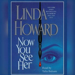 Now You See Her, Linda Howard