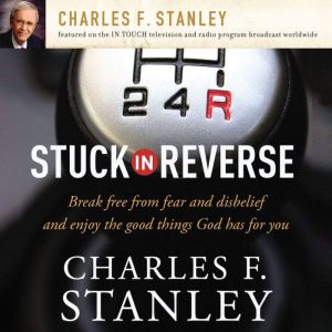 Stuck in Reverse, Charles F. Stanley