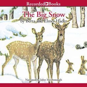 The Big Snow, Berta Hader