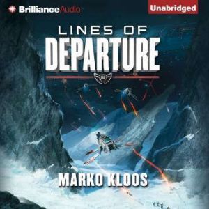 Lines of Departure, Marko Kloos