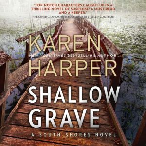 Shallow Grave: (South Shores), Karen Harper