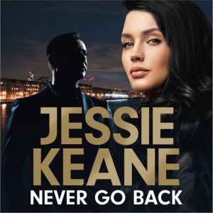 Never Go Back: an utterly gripping gangland crime thriller from the bestselling author for 2023