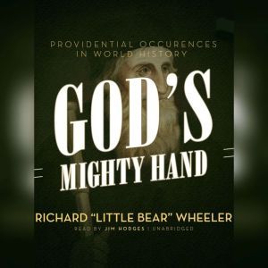 Gods Mighty Hand, Richard Little Bear Wheeler