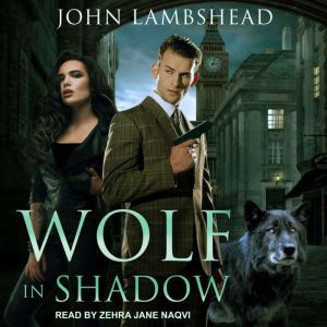 Wolf in Shadow, John Lambshead