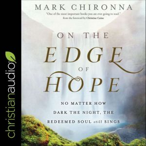 On the Edge of Hope, Mark Chironna