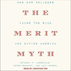The Merit Myth, Anthony P. Carnevale