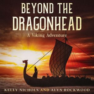 Beyond the Dragonhead, Kelly Nichols