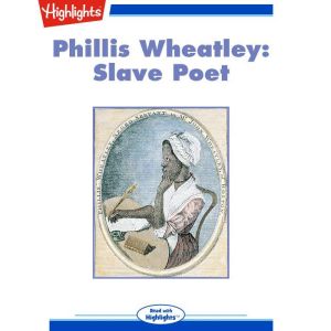 Phillis Wheatley: Slave Poet; An Hymn to the Evening