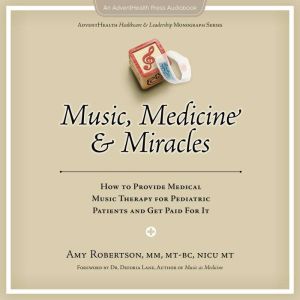 Music, Medicine, and Miracles, Amy Robertson