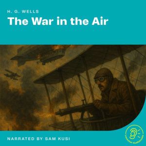 The War in the Air, H.G. Wells