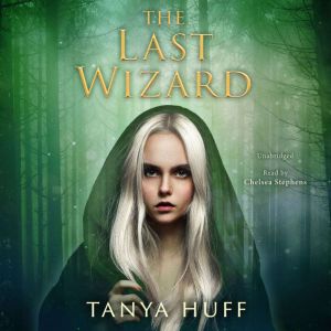 The Last Wizard, Tanya Huff