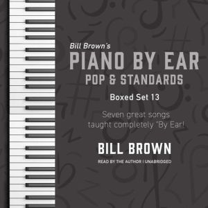 Piano By Ear Pop and Standards Box Se..., Bill Brown Jr.