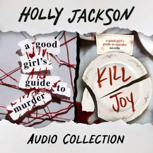 A Good Girls Guide to Murder  Kill ..., Holly Jackson