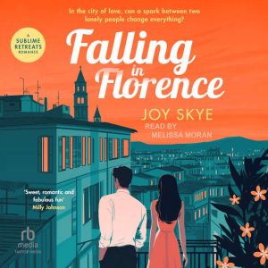 Falling in Florence, Joy Skye
