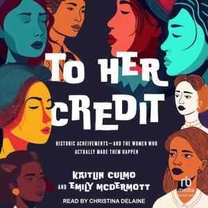 To Her Credit, Kaitlin Culmo