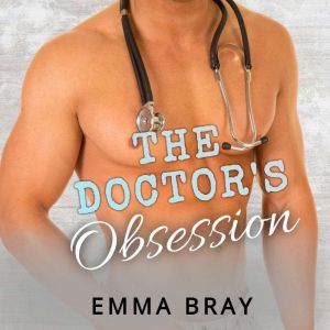 The Doctors Obsession, Emma Bray