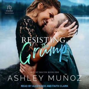 Resisting the Grump, Ashley Munoz