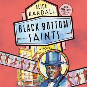 Black Bottom Saints, Alice Randall