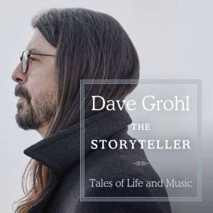 The Storyteller: Tales of Life and Music, Dave Grohl