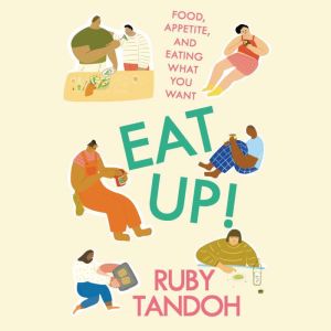 Eat Up!, Ruby Tandoh