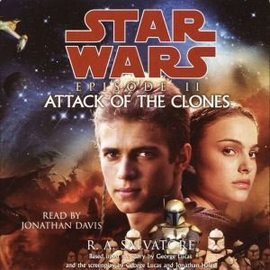 Star Wars Episode II Attack of the ..., R.A. Salvatore