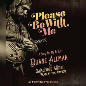 Please Be With Me, Galadrielle Allman